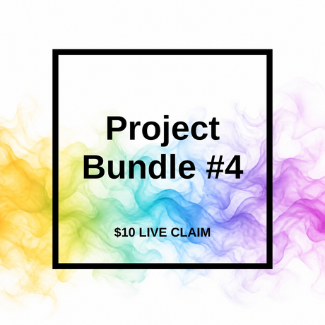 Wednesday Project Bundle #4 - $10 live claim