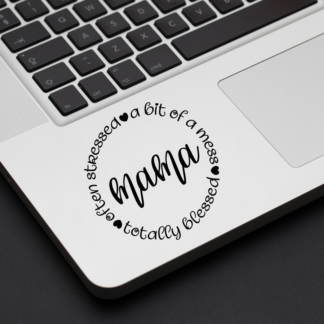 Mama - Stressed, Mess, Blessed Decal