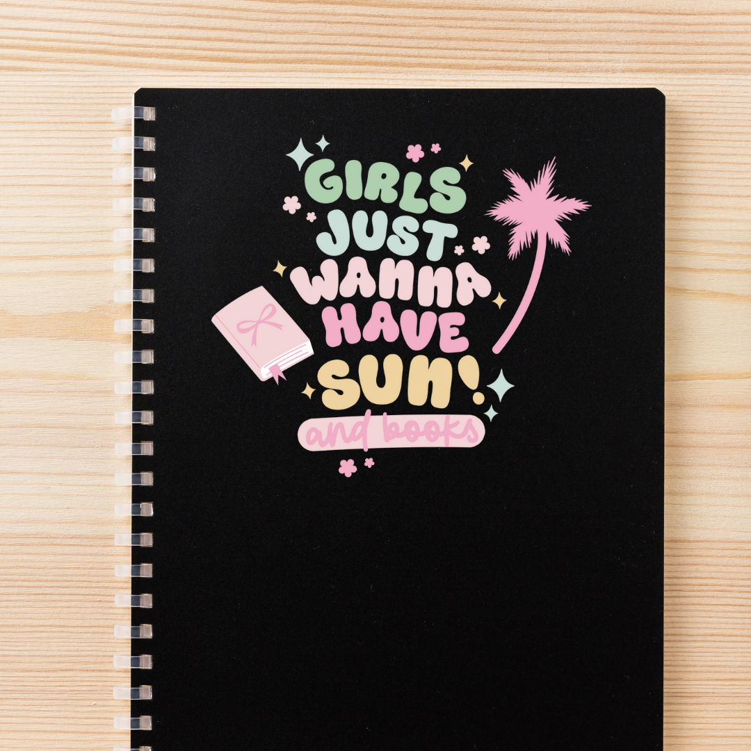 Girls Just Wanna Have Sun Decal