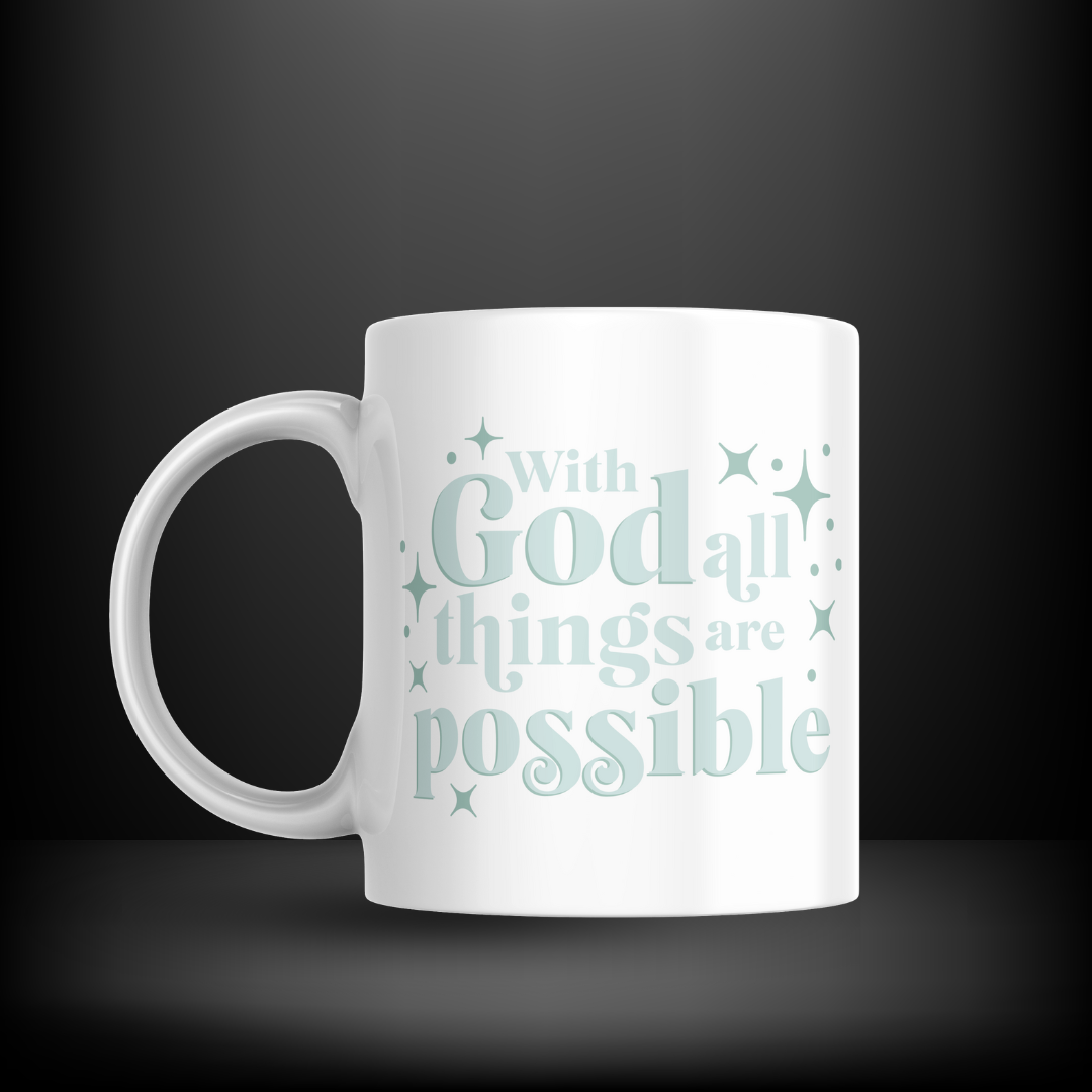 With God All Things Are Possible