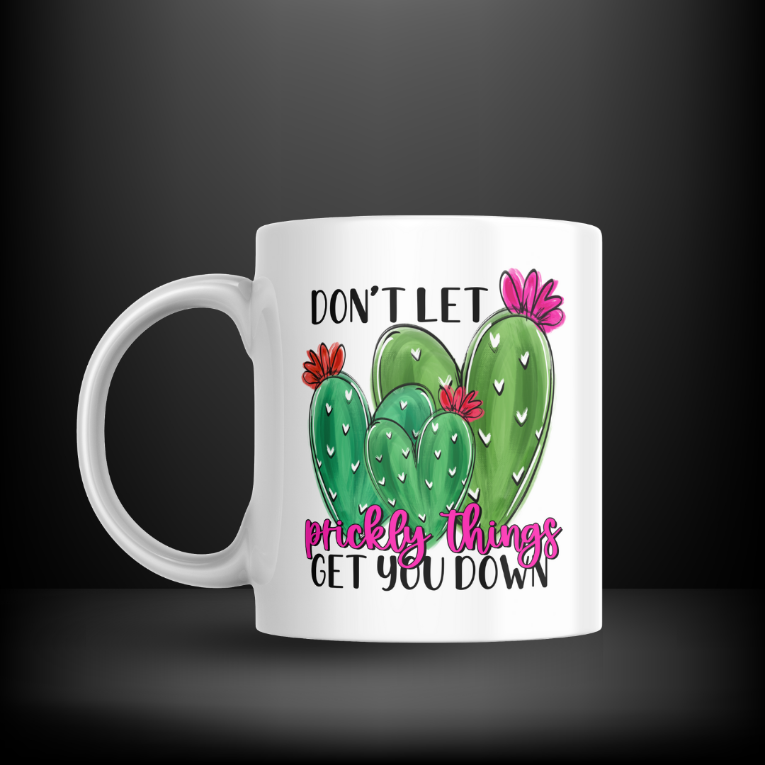 Don't Let Prickly Things Get You Down Decal