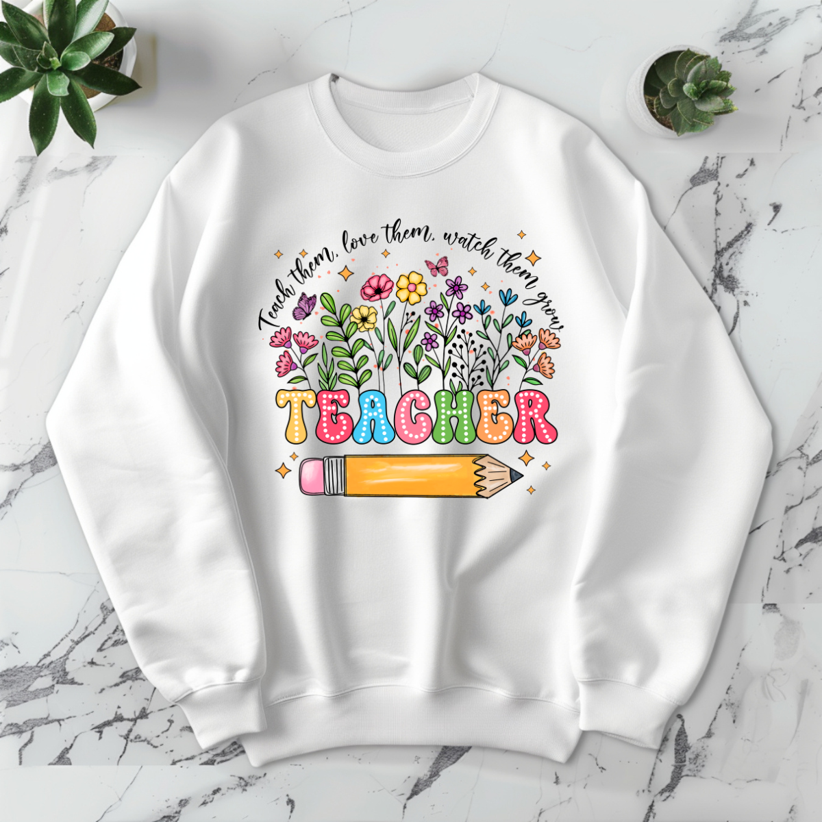 Teach Them. Love Them   -DTF Transfer Print