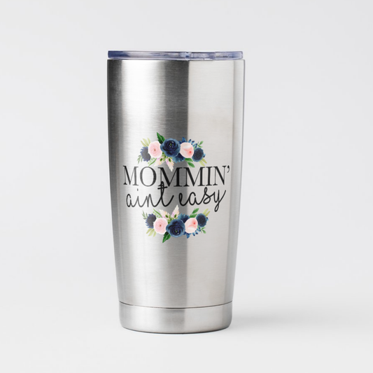 Mommin' Aint Easy Decal