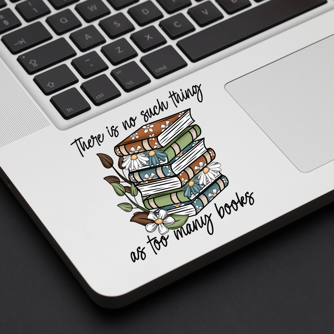 Too Many Books Decal