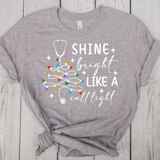 Shine Bright Like a Call Light - DTF Transfer Print