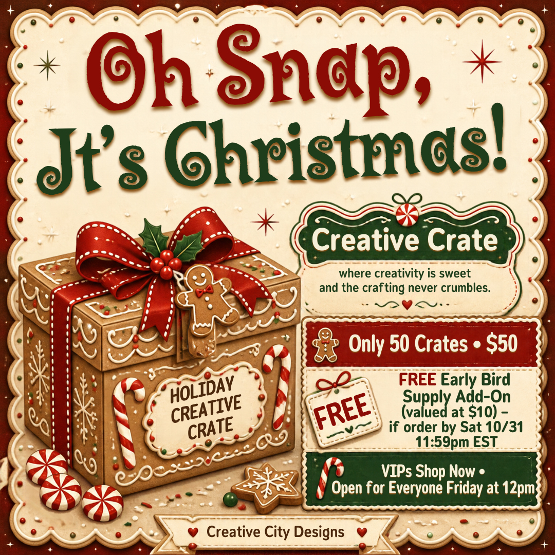 Oh Snap, It's Christmas! Creative Crate - Not Part of the Subscription!