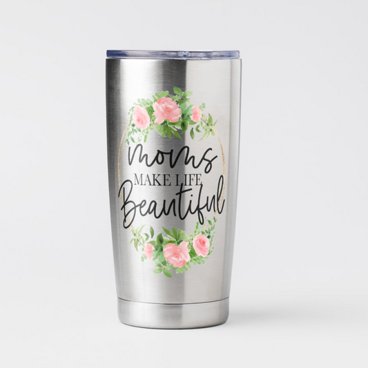 Mom's Make Life Beautiful Decal