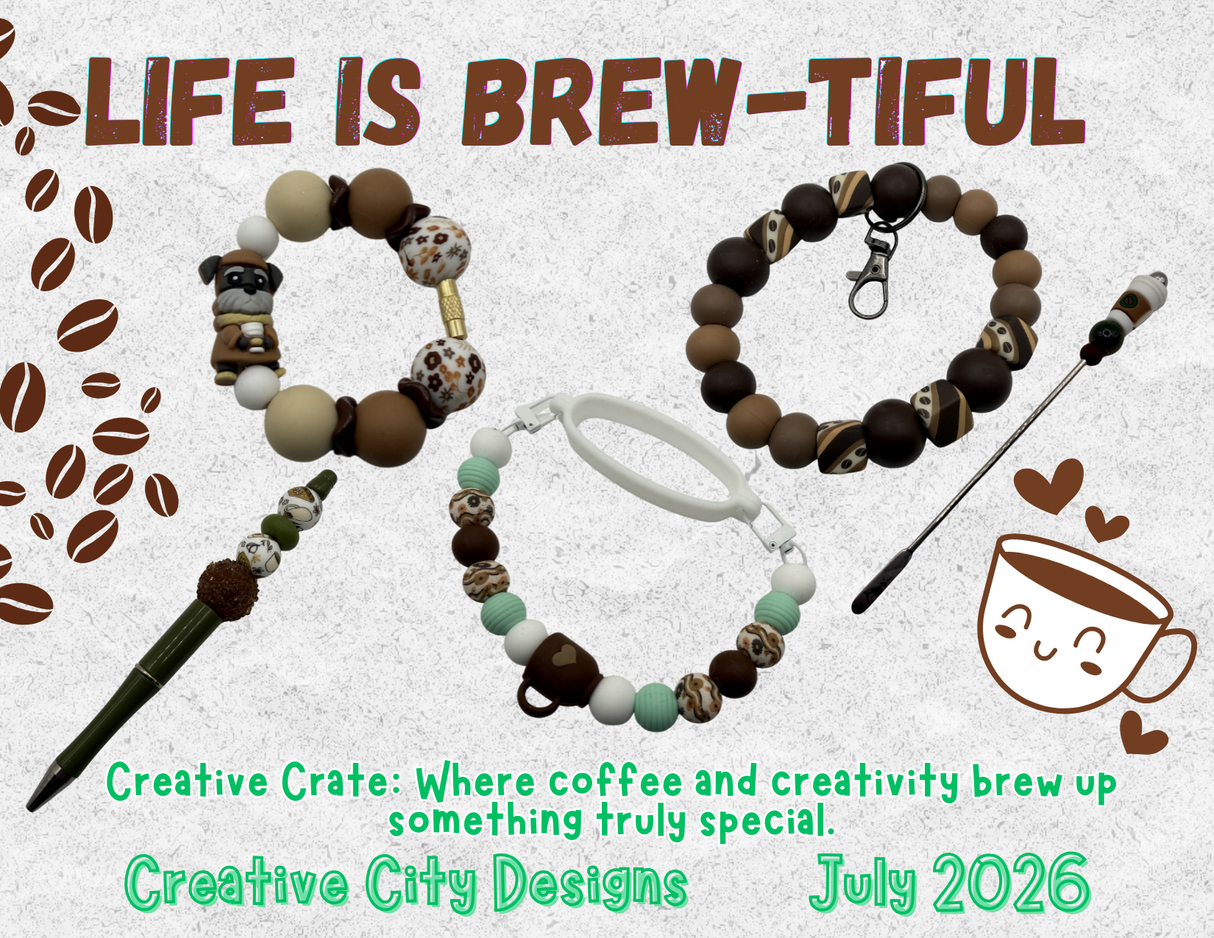 Life is Brew-tiful July 2026 Creative Crate! Separate from Subscription- Not the Subscription Listing!! (Copy)