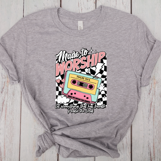 Made To Worship -DTF Transfer Print