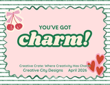 You've Got Charm - April 2026 Creative Crate! Separate from Subscription- Not the Subscription Listing!!