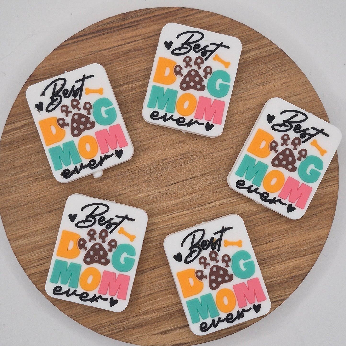 Best Dog Mom Ever- Focal