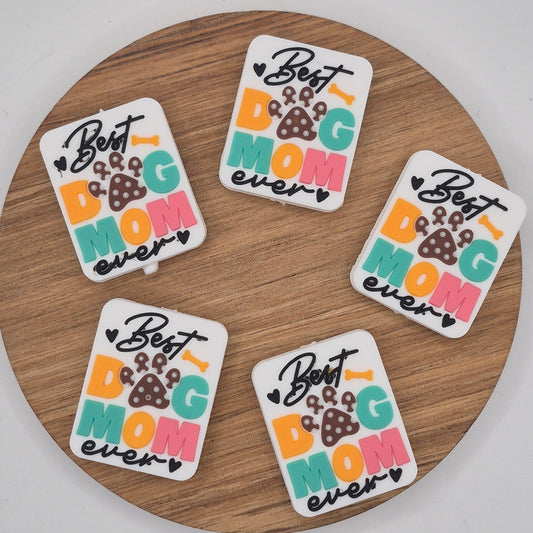 Best Dog Mom Ever- Focal